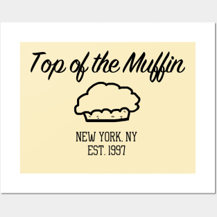 Top of the Muffin - Joke Shirt Posters and Art